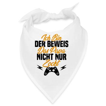Ich Bin der Beweis das Papa Nicht nur zockt - Bandana - Weiß - Vorne