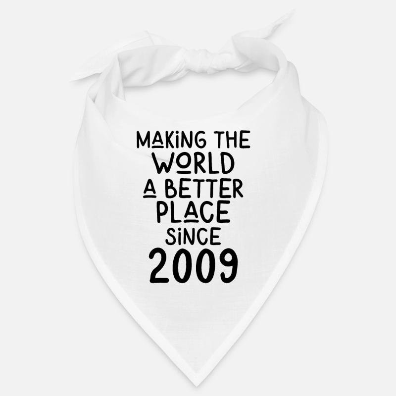 Making the World a better place since 2009 Bandana
