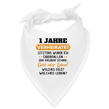 1 Jahre verheiratet zynisch 1 Hochzeitstag - Bandana - Weiß - Vorne