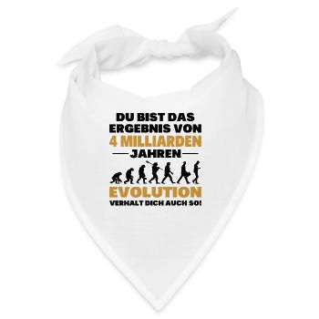 Du bist das Result der Evolution - Bandana - Weiß - Vorne