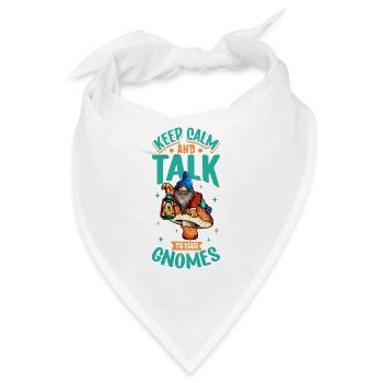 Rede mit deinen Wichteln - Gartenzwerg - Bandana - Weiß - Vorne
