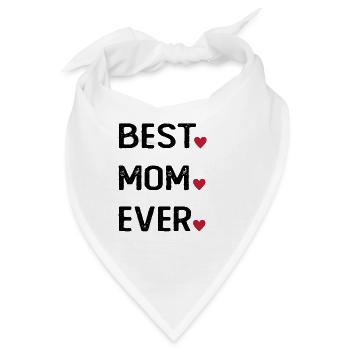 Best Mom Ever - Bandana - Weiß - Vorne
