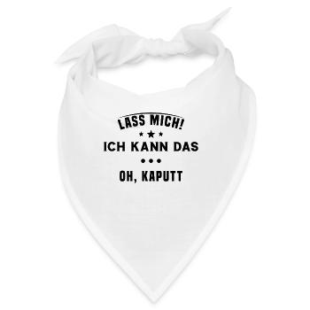 Lass mich Ich kann das Oh kaputt - Bandana - Weiß - Vorne