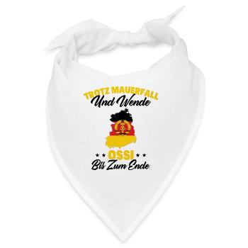 Trotz Mauerfall Und Wende Ossi Bis Zum Ende - Bandana - Weiß - Vorne