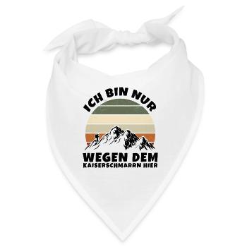 Ich Bin Nur Wegen Dem Kaiserschmarrn Hier - Bandana - Weiß - Vorne