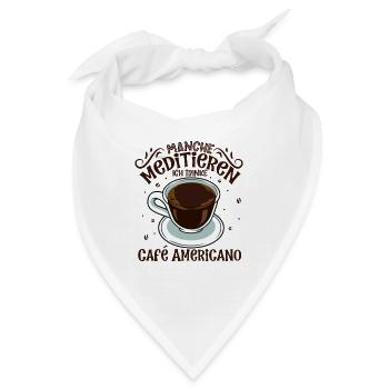 Meditieren und Café Americano - Bandana - Weiß - Vorne