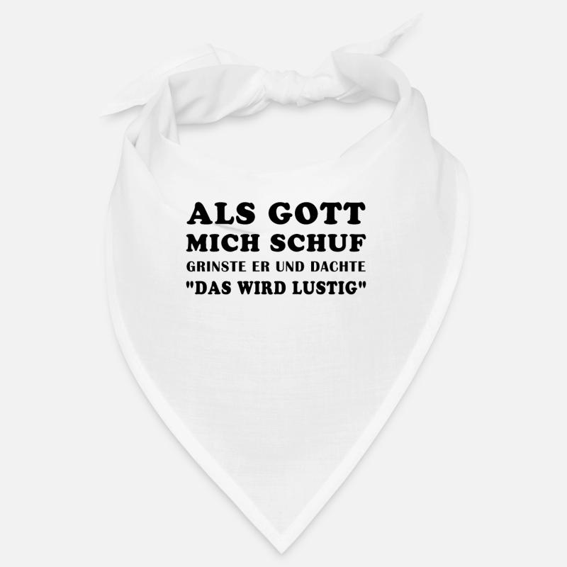 Als Gott mich schuf grinste er und dachte... Bandana