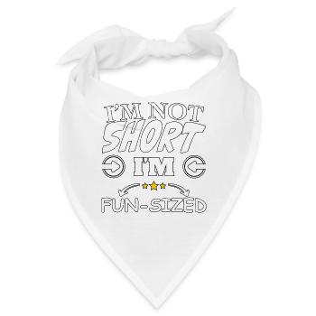 I'm not short, I’m fun size - Bandana - Weiß - Vorne