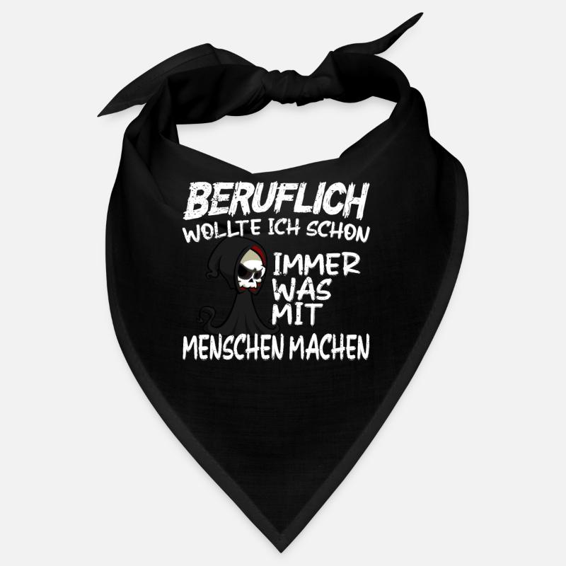 Beruflich was mit Menschen machen - Sensenmann Bandana