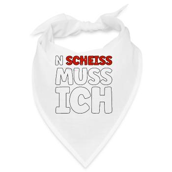N Scheiss muss ich - Bandana - Weiß - Vorne