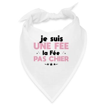 Ich bin eine Fee, die Fee, nicht Scheiße - Bandana - Weiß - Vorne