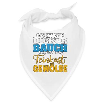 Das ist kein Bauch, das ist ein Feinkostgewölbe - Bandana - Weiß - Vorne