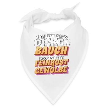 Das ist kein Bauch, das ist ein Feinkostgewölbe - Bandana - Weiß - Vorne
