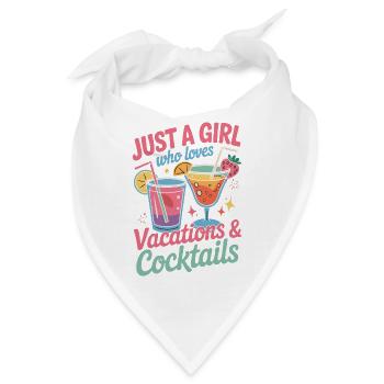 Just a Girl who loves Vacations and Cocktails - Bandana - Weiß - Vorne