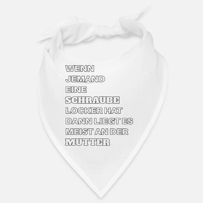Wenn jemand eine Schraube locker hat Mutter Spruch Bandana