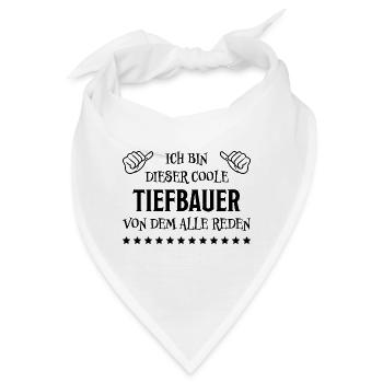Tiefbauer Beruf Lustiger Spruch Tiefbauer Geschenk - Bandana - Weiß - Vorne