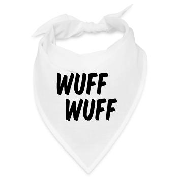 Wuff Wuff bellt der Hund - Bandana - Weiß - Vorne