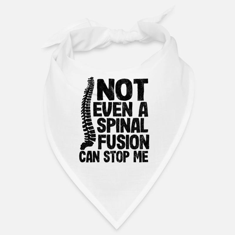 Not Even A Spinal Fusion Can Stop Me Back Surgery Bandana