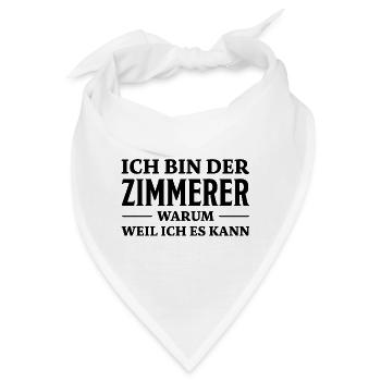 Zimmerer Spruch Zimmermann Witz Zimmerer Geschenk - Bandana - Weiß - Vorne