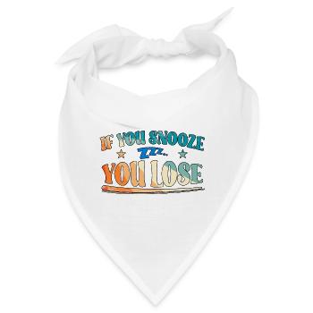 If You Snooze You Lose - Bandana - Weiß - Vorne
