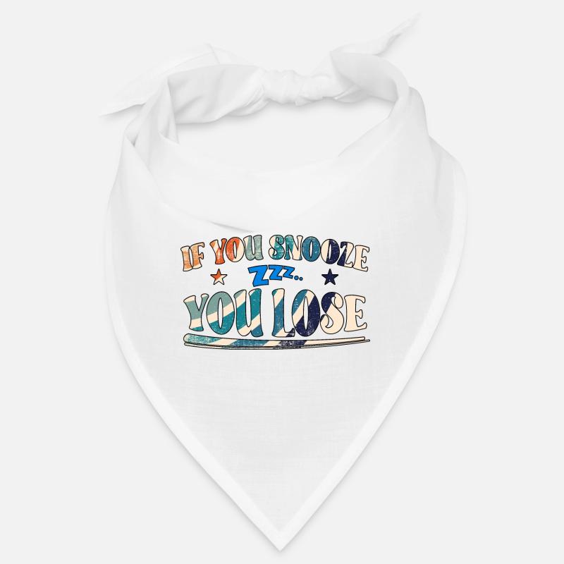 Si vous dormez, vous perdez Bandana