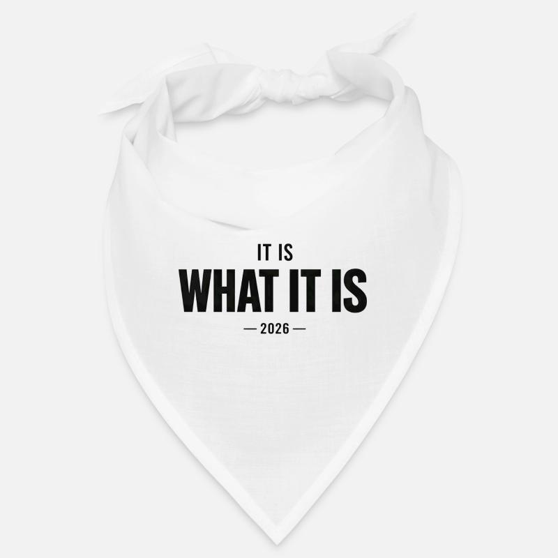 It Is What It Is 2026 Bandana