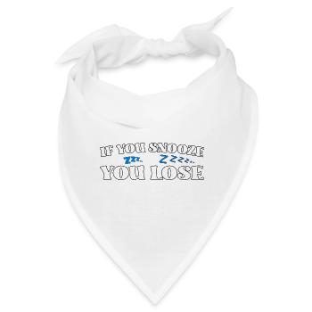 If You Snooze You Lose - Bandana - Weiß - Vorne