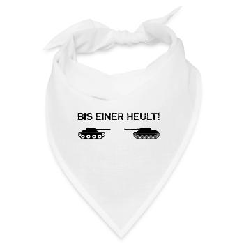 Bis einer Heult lustige Panzer Sprüche - Bandana - Weiß - Vorne