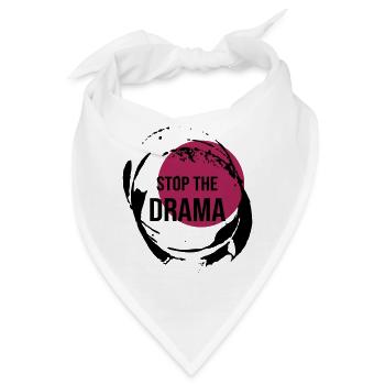 Stop The Drama Geschenk - Bandana - Weiß - Vorne
