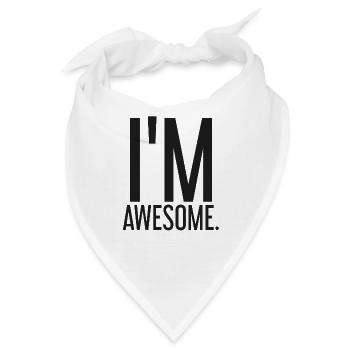 Im Awesome - Motivation - Geschenk - Bandana - Weiß - Vorne