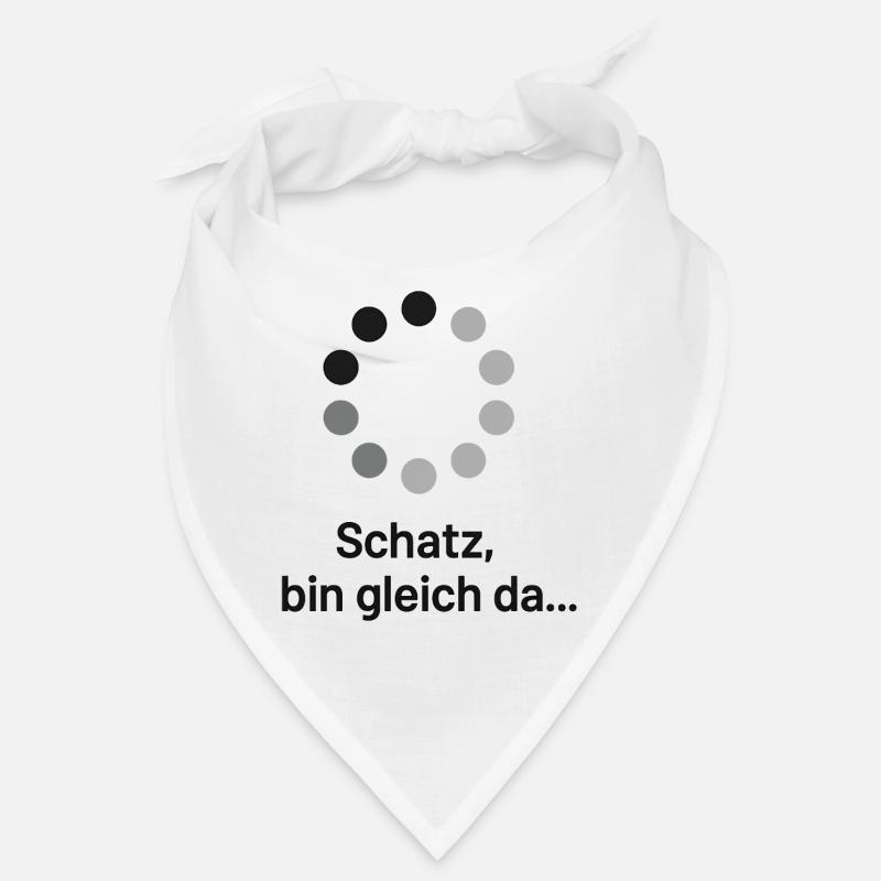 Schatz, bin gleich da! - Bandana - Weiß