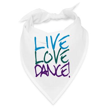 Live Love Dance! - Bandana - Weiß - Vorne