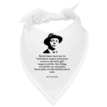 Tucholsky: Recht kann man nur in bedrohten Lagen - Bandana - Weiß - Vorne