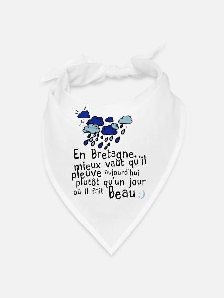 humour citation breton pluie bretagne message 1 - Bandana - blanc