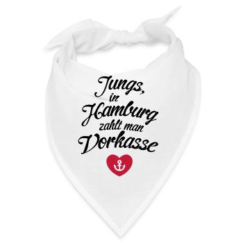 Jungs, in Hamburg zahlt man Vorkasse (c) - Bandana - Weiß - Vorne
