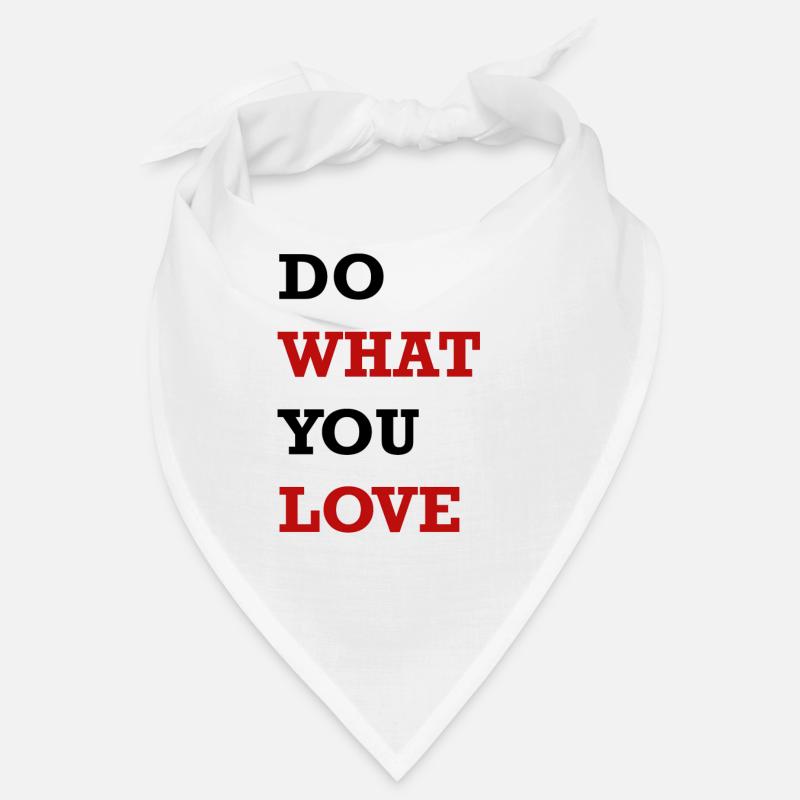 DO WHAT YOU LOVE Bandana