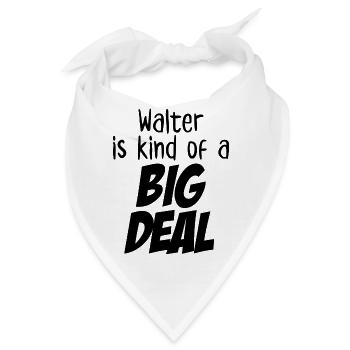 Walter ist eine große Sache - Bandana - Weiß - Vorne