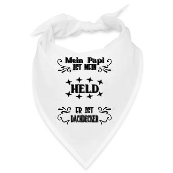 Mein Papi, mein Held, Dachdecker, Stolz, Geschenk, - Bandana - Weiß - Vorne