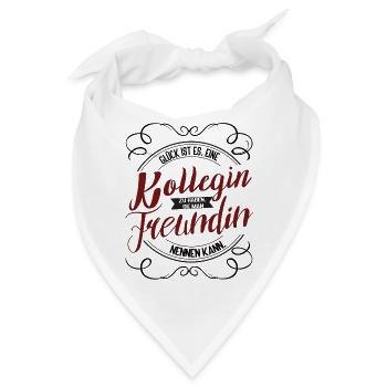 Glück ist eine Kollegin wie dich zu haben - Bandana - Weiß - Vorne