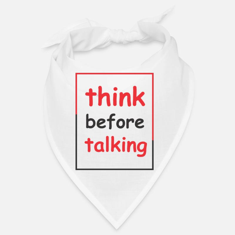 think before talking Bandana