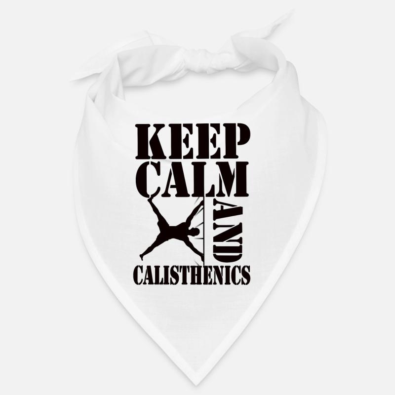 Keep Calm and Calisthenics – Workout Design Bandana