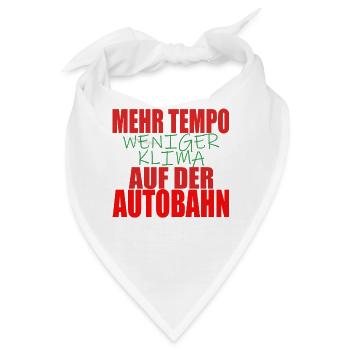 Tempolimit Autobahn Grüne Freiheit Verbot Diesel - Bandana - Weiß - Vorne