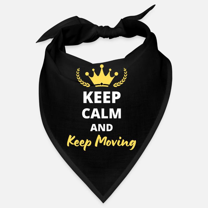 Keep Calm and Keep Moving - Motivation Design Bandana