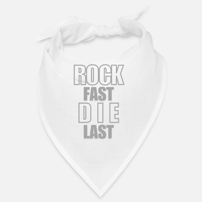 Rock Fast Die Last - Coole Sprüche Bandana