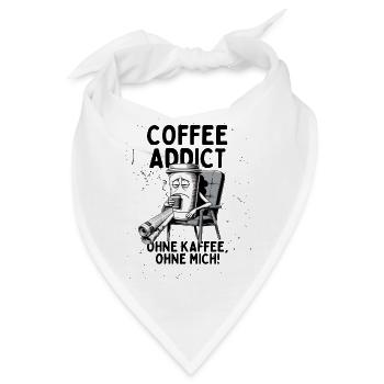 Coffee Addict – Ohne Kaffee ohne mich - Bandana - Weiß - Vorne