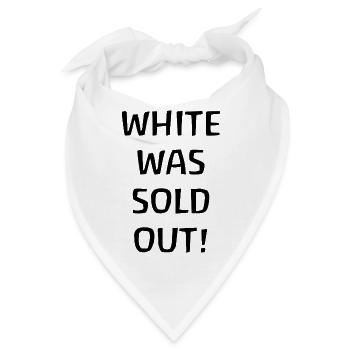 White was sold out - Weiß war ausverkauft - Bandana - Weiß - Vorne