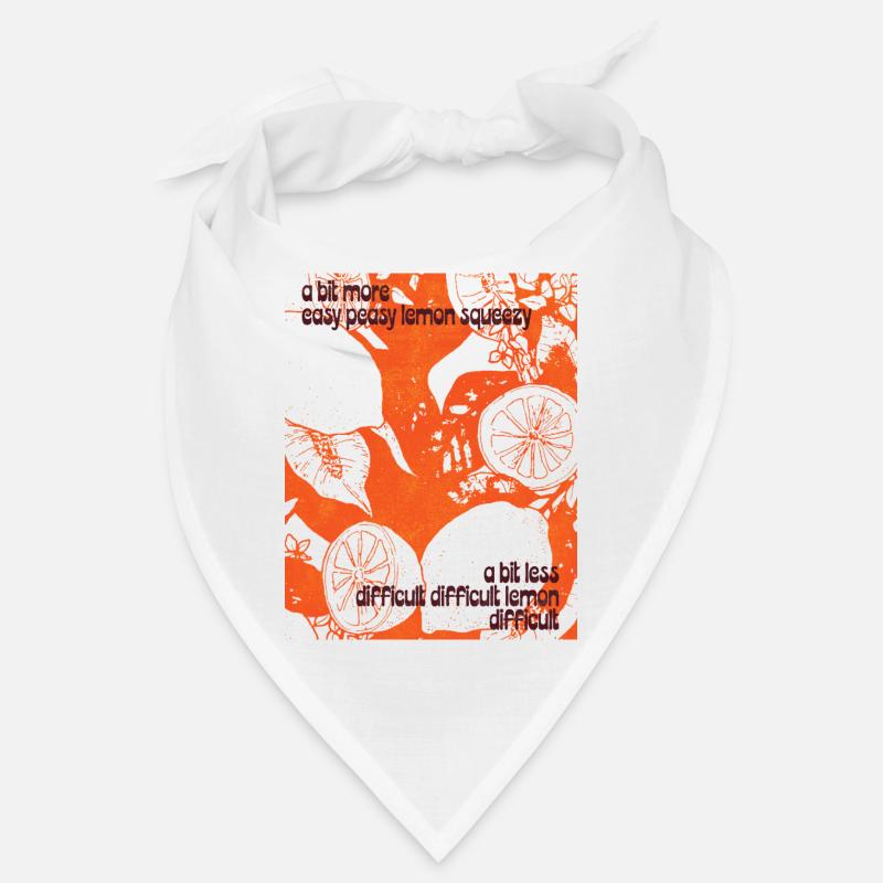 MORE EASY PEASY LEMON SQUEEZY Bandana