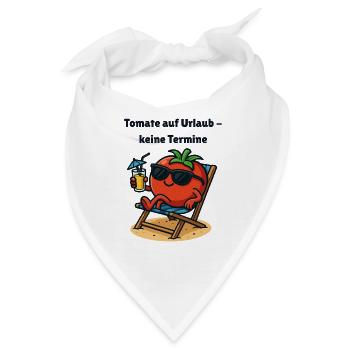 Tomate im Urlaub – Keine Termine Gemüse Motive  - Bandana - Weiß - Vorne