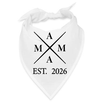Mama EST 2026 - Bandana - Weiß - Vorne