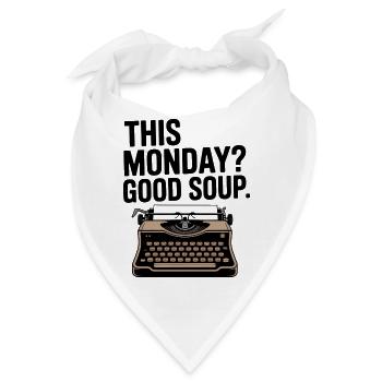 This Monday Good Soup Schreibmaschine Spaß - Bandana - Weiß - Vorne